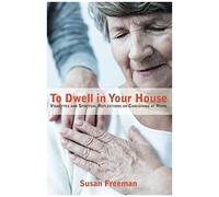 To Dwell In Your House