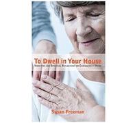 To Dwell In Your House