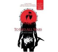 To End All Wars by Ernest Gordon Paperback Book Ernest Gordon (Auteur)