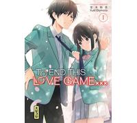 To End this love game... - Tome 1