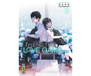 To End this love game... - Tome 3 - Yuki Domoto - Kana Eds - broché - Manga