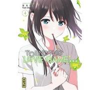 Yuki Domoto – To End this love game... – Tome 4 – Broché – Manga