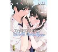 Yuki Domoto – To End this love game... - Tome 5 – Manga broché – Kana