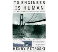 To Engineer Is Human Henry Petroski (Auteur)