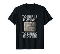 to ERR is Human Debug Divine STEM Math Engineer Design T-Shirt