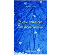 To et le caméléon Contes Gbaya de Centrafrique - Pierre Gbolo - L'harmattan - broché - Contes / Légendes