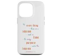 to Everything There is A Season Ecclésiaste 3 1 Coque pour iPhone 13 Pro