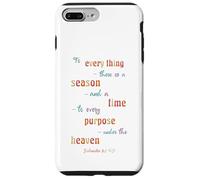 to Everything There is A Season Ecclésiaste 3 1 Coque pour iPhone 7 Plus/8 Plus