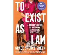 To Exist As I Am: Longlisted for the Women's Prize for Non-Fiction 2026