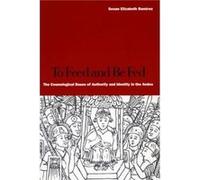 To Feed and Be Fed by Susan Elizabeth Ramirez Susan E. Ramirez (Auteur)