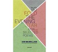 To Fold the Evening Star by Ian McMillan Inconnu (Auteur)