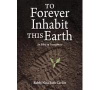 To Forever Inhabit This Earth