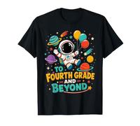 to Fourth Grade and Beyond Astronaut Back to School Kids T-Shirt