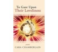 To Gaze Upon Their Loveliness