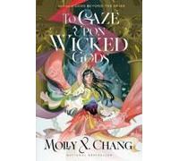 To Gaze Upon Wicked Gods
