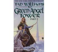 To Green Angel Tower Part 2: Book Four of Memory, Sorrow, and Thorn