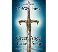 To Green Angel Tower Siege by Tad Williams Tad Williams, (Auteur)
