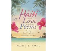 To Haiti With Love And Other Poems