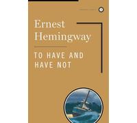 To Have and Have Not