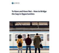 To Have and Have Not - How to Bridge the Gap in Opportunities