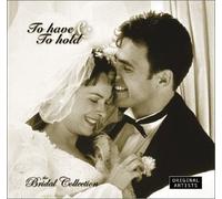 To Have & To Hold: The Bridal Collection by Elton John