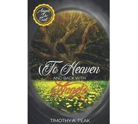 To Heaven And Back With Angels