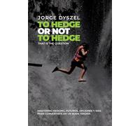 To hedge or not to hedge, that is the question