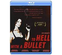 To Hell With A Bullet [Blu-Ray]