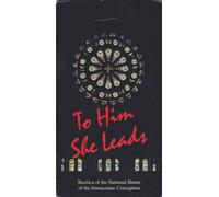 To Him She Leads: Basilique du Sanctuaire National de l'Immaculée Conception