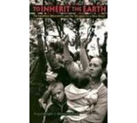 To Inherit the Earth: The Landless Movement and the Struggle for a New Brazil