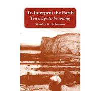 Interpréter la Terre – Dix façons d'avoir tort – Cambridge University Press