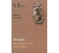 To kamo. Mythes et personnages dans le monde mélanésien