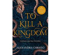 To Kill a Kingdom: TikTok made me buy it The dark and romantic YA fantasy for