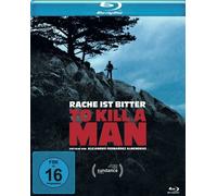 To Kill A Man - Rache Ist Bitter