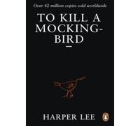 To kill a mockingbird - Harper Lee - Random House - Poche - Roman