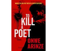 To Kill A Poet: A Novel