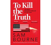 To Kill the Truth