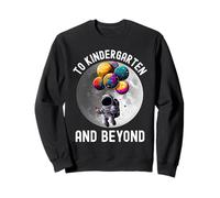 to Kindergarten and Beyond Astronaute Back to School Sweatshirt