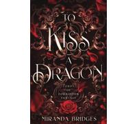 To Kiss a Dragon: Lords of Forbidden Fantasy