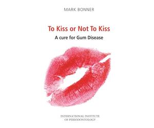 To kiss or Not To Kiss: A cure for Gum Disease