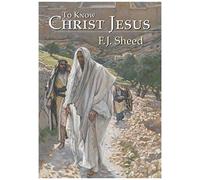 To Know Christ Jesus