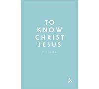 To Know Christ Jesus by F.J. Sheed F. J. Sheed (Auteur)