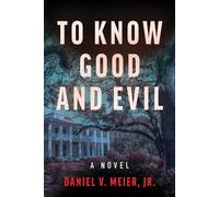 To Know Good and Evil the Frank Adams Detective series - Daniel V. Jr. Meier - BQB Publishing - ebook (ePub) - Livre