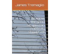 To know the good as you can and truly should vol 1