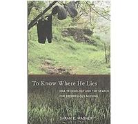 To Know Where He Lies Sarah Wagner (Auteur)
