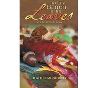 To Lay Barren In The Leaves