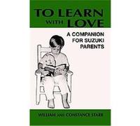 To Learn With Love Star+A, William Starr (Auteur)