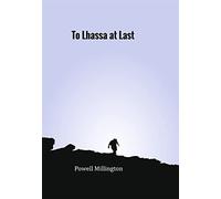 To Lhassa at Last