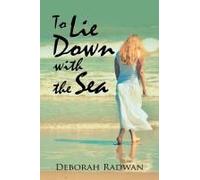 To Lie Down With The Sea