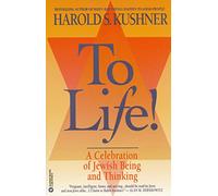 To Life : A Celebration of Jewish Being and Thinking – Grand Central Publishing